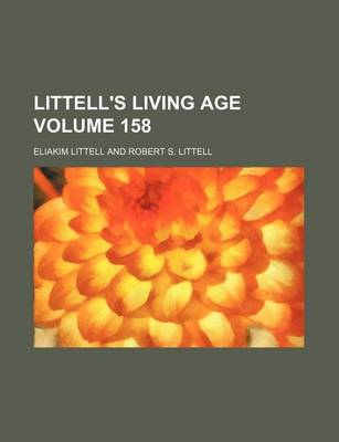 Book cover for Littell's Living Age Volume 158