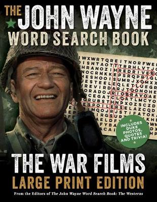 Book cover for The John Wayne Word Search Book - The War Films Large Print Edition