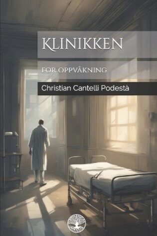 Cover of Klinikken for oppvåkning