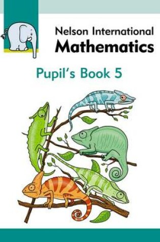 Cover of Nelson International Mathematics Pupil's Book 5