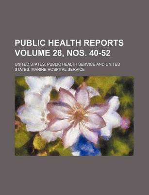 Book cover for Public Health Reports Volume 28, Nos. 40-52