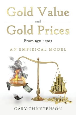 Book cover for Gold Value and Gold Prices From 1971 - 2021