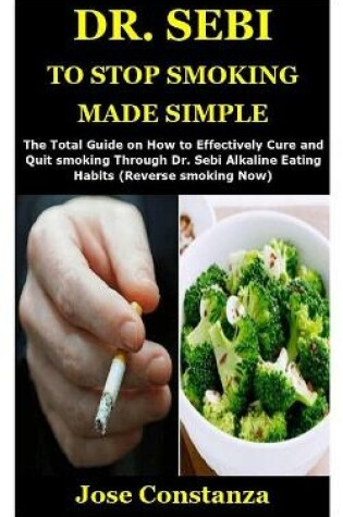 Cover of Dr. Sebi to Stop Smoking Made Simple