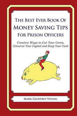 Book cover for The Best Ever Book of Money Saving Tips for Prison Officers