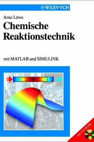 Cover of Chemische Reaktionstechnik Mit Matlab Und Simulink +CD