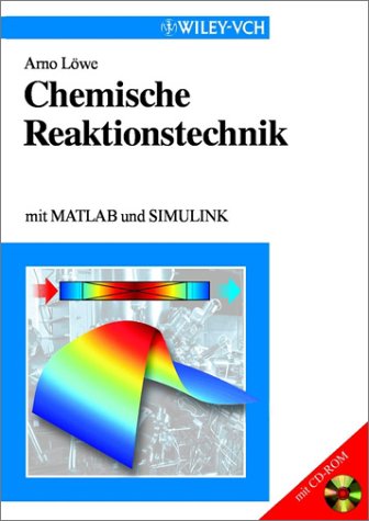 Book cover for Chemische Reaktionstechnik Mit Matlab Und Simulink +CD