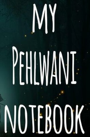 Cover of My Pehlwani Notebook