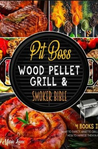 Cover of Pit Boss Wood Pellet Grill & Smoker Bible [4 Books in 1]