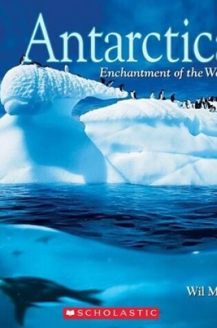 Cover of Antarctica (Enchantment of the World)