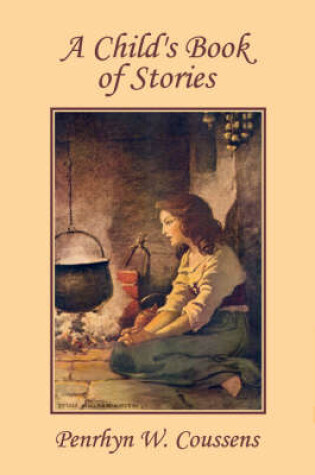 Cover of A Child's Book of Stories (Yesterday's Classics)