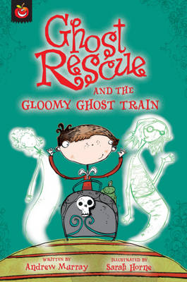 Book cover for Ghost Rescue and the Gloomy Ghost Train