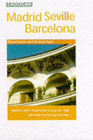 Cover of Madrid, Seville and Barcelona