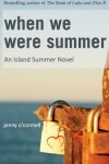 Book cover for When We Were Summer