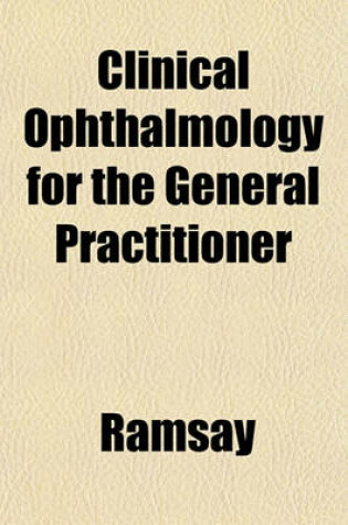 Cover of Clinical Ophthalmology for the General Practitioner