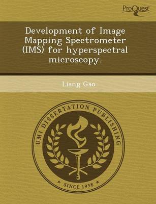 Book cover for Development of Image Mapping Spectrometer (IMS) for Hyperspectral Microscopy