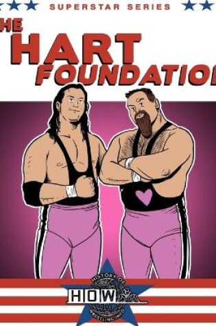 Cover of Superstar Series: The Hart Foundation