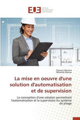 Cover of La Mise En Oeuvre d'Une Solution d'Automatisation Et de Supervision