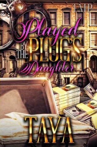 Cover of Played by the Plug's Daughter