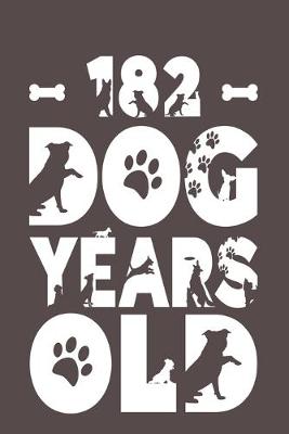 Book cover for 182 Dog Years Old