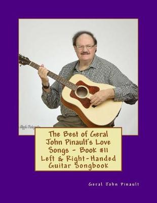 Book cover for The Best of Geral John Pinault's Love Songs - Book #11