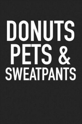 Cover of Donuts Pets and Sweatpants