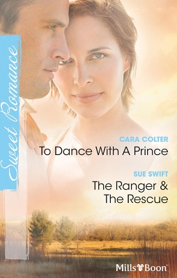 Book cover for To Dance With A Prince/The Ranger & The Rescue