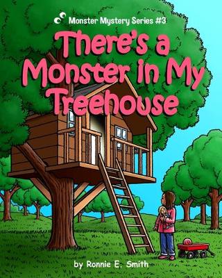 Book cover for There's a Monster in My Treehouse