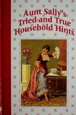Cover of Aunt Sally's Tried & True Househol#