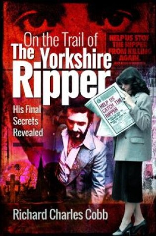 Cover of On the Trail of the Yorkshire Ripper