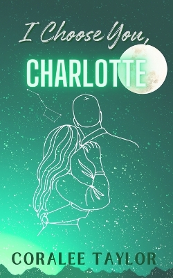 Cover of I Choose You, Charlotte