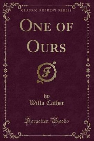 Cover of One of Ours (Classic Reprint)
