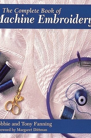 Cover of The Complete Book of Machine Embroidery