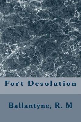 Book cover for Fort Desolation