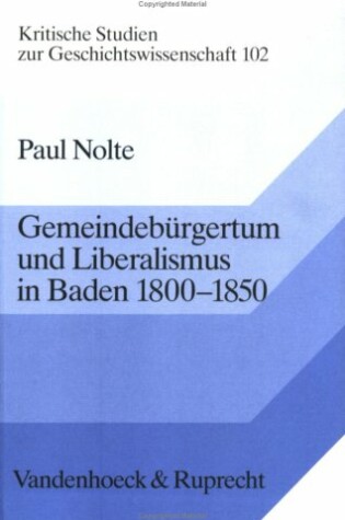 Cover of Gemeindeburgertum Und Liberalismus in Baden, 1800-1850
