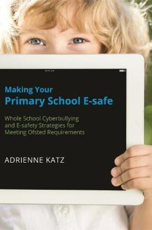 Cover of Making Your Primary School E-safe