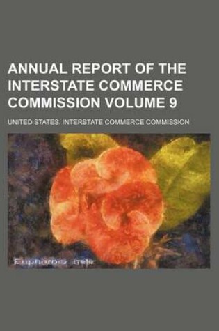 Cover of Annual Report of the Interstate Commerce Commission Volume 9