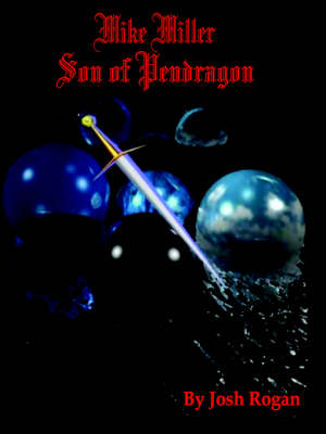 Book cover for Mike Miller, Son of Pendragon