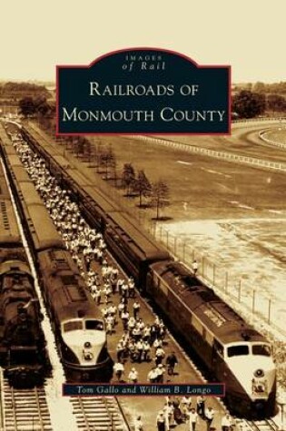 Cover of Railroads of Monmouth County