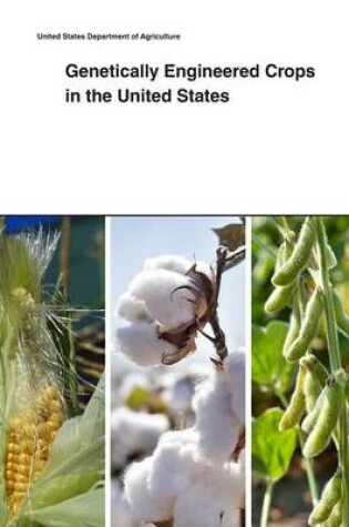 Cover of Genetically Engineered Crops in the United States