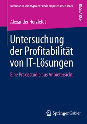 Book cover for Untersuchung Der Profitabilit T Von It-L Sungen; Eine Praxisstudie Aus Anbietersicht