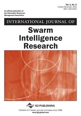 Book cover for International Journal of Swarm Intelligence Research, Vol 1 ISS 4