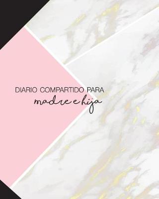 Book cover for Diario Compartido Para Madre E Hija