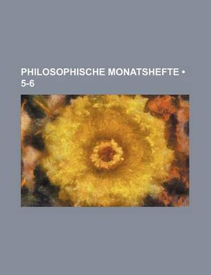 Book cover for Philosophische Monatshefte (5-6)