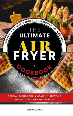 Book cover for The Ultimate Air Fryer Cookbook