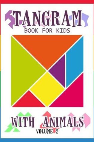 Cover of Tangram Book for Kids with Animals Volume 2