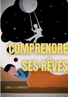Book cover for Comprendre ses reves