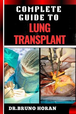 Book cover for Complete Guide to Lung Transplant