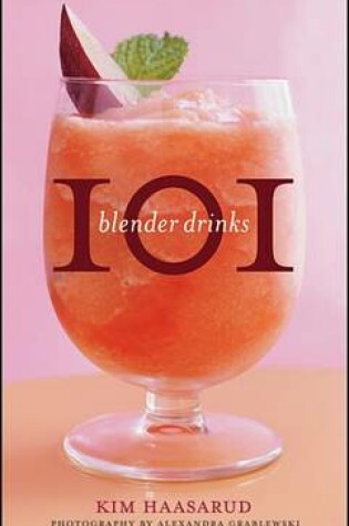 Cover of 101 Blender Drinks