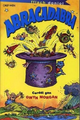 Cover of Cyfres Fflach Doniol: Abracadabra