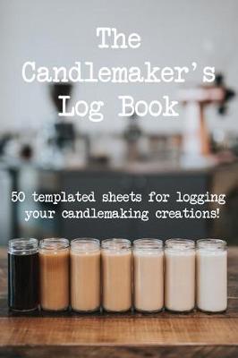 Book cover for The Candlemarker's Log Book